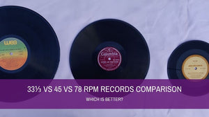 Understanding the Differences Between 33, 45, and 78 RPM Records